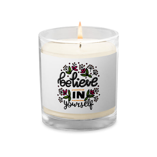 Believe In Yourself Glass jar soy wax candle